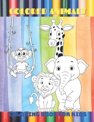 Cover for Minka Shannon · COLORED ANIMALS - Coloring Book For Kids (Pocketbok) (2020)