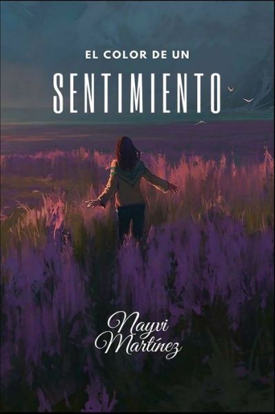 Cover for Nayvi Martínez · El color de un sentimiento (Paperback Book) (2020)