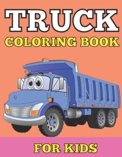 Cover for Emily Rita · Truck coloring book for kids (Paperback Book) (2021)