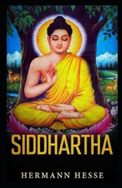 Cover for Herman Hesse · Siddhartha by Herman Hesse illustrated edition (Paperback Bog) (2021)