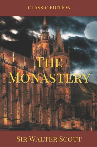 Cover for Sir Walter Scott · The Monastery (Paperback Book) (2021)