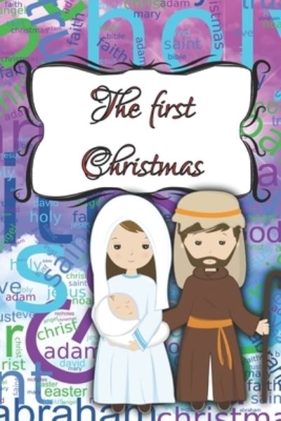 Story of the first Christmas: First Christmas Night - Mary Davis - Książki - Independently Published - 9798774429424 - 26 listopada 2021