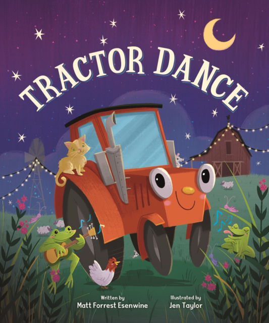 Cover for Matt Forrest Esenwine · Tractor Dance (Board book) (2024)
