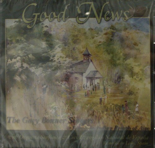 Cover for Gary Singers Bonner · Good News (CD) (2009)