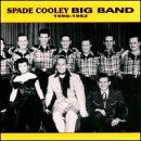 Big Band 1950-1952 - Spade Cooley - Musik - HARLEQUIN MUSIC - 0008637214425 - 17. juni 2019