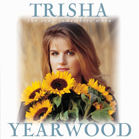 The Song Remembers When - Trisha Yearwood - Muziek - Euro Parrot - 0008811102425 - 31 januari 1994