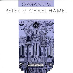 Organum - Peter Michael Hamel - Musikk - Kuckuck - 0013711107425 - 23. januar 1992