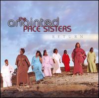 Return - Anointed Pace Sisters - Música - TYSCOT - 0014998415425 - 24 de outubro de 2006