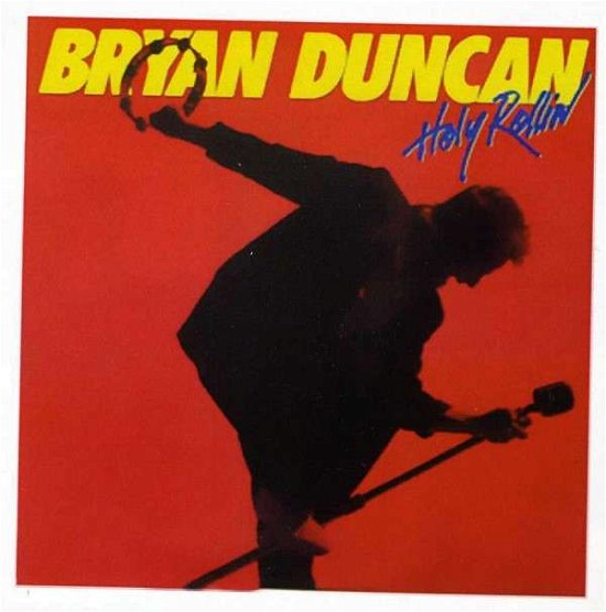 Cover for Bryan Duncan · Holy Rollin (CD) (1995)