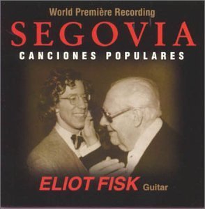 Cover for Eliot Fisk · Segovia Canciones Populares (CD) (2003)