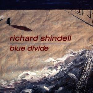 Cover for Richard Shindell · Blue Divide (CD) (1994)