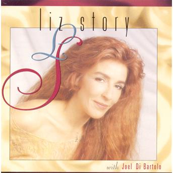 Liz Story-with Joel De Bartolo - Liz Story - Music -  - 0019341119425 - 