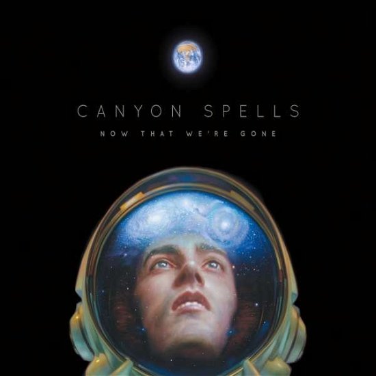 Cover for Canyon Spells · Now That We're Gone (CD) (2016)