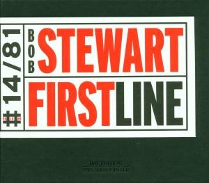 Cover for Bob Stewart · First Line (CD) (2002)