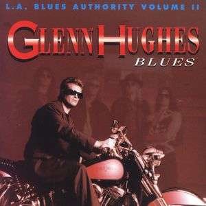 L.a. Blues Authority.. - Glenn Hughes - Musikk - SHRAPNEL - 0026245200425 - 23. februar 1993