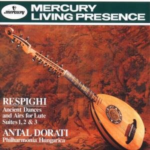 Respighi: Ancient Dances & Airs - Antal Dorati - Música - CLASSICAL - 0028943430425 - 12 de maio de 1992
