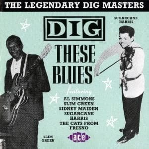 Dig These Blues - Various Artists - Musik - ACE - 0029667133425 - 27. januar 1992
