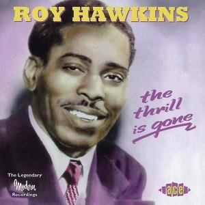 Cover for Roy Hawkins · The Thrill is Gone (CD) (2000)