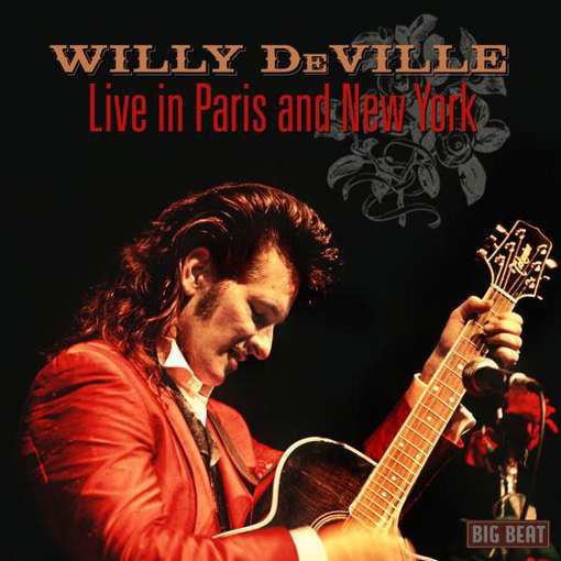 Cover for WILLY DeVILLE · Live in Paris and New York (CD) (2012)