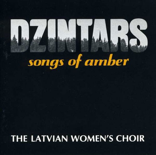 Dzintars: Songs of Amber - Latvian's Women Choir - Musiikki - WARNER ASIA - 0029667500425 - tiistai 16. maaliskuuta 2010