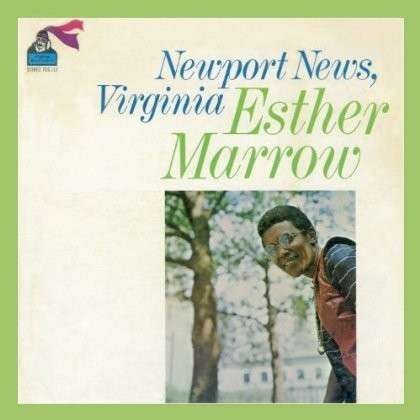 Newport News, Virginia - Esther Marrow - Musik - BGP - 0029667526425 - 4 juli 2013