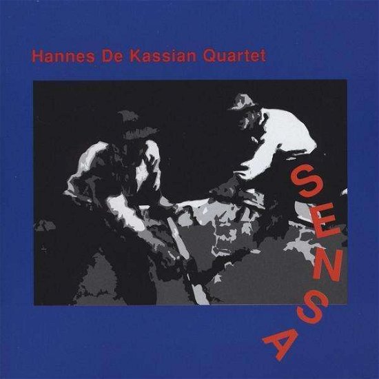 Sensa - Hannes Quartet De Kassian - Musiikki - Hannes De Kassian - 0029817981425 - tiistai 30. kesäkuuta 2009
