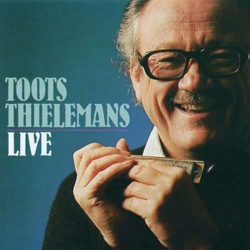 Live Thielemans - Toots Thielemans - Musik - POP - 0042283169425 - 1. Juni 1997