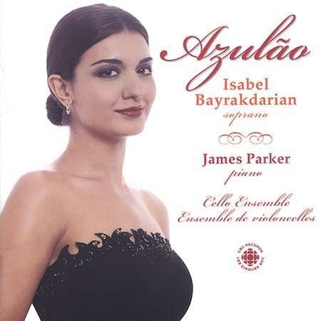Cover for Bayrakdarian / Parker / Eppers · Azulao (CD) (2003)