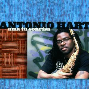 Antonio Hart · Ama Tu Sonrisa (CD) (2024)