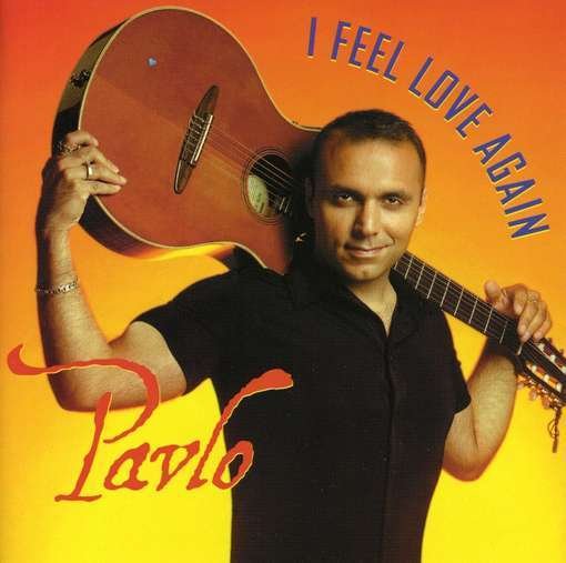 Cover for Pavlo · I Feel Love Again (CD) (2013)