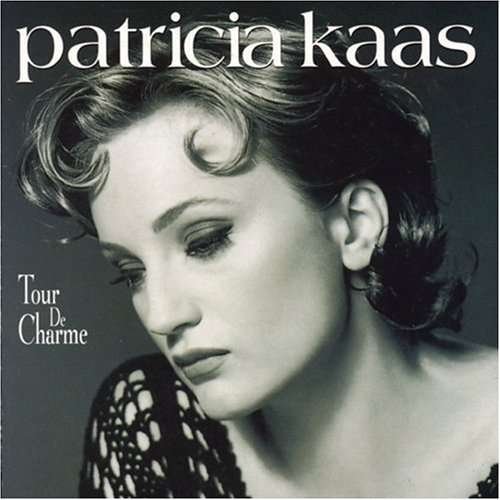 Cover for Kaas Patricia · Tour De Charme (CD) (2004)