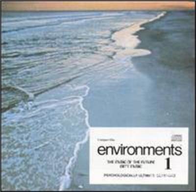 Cover for Environments 1: Psychologically Ultimate Seashore · Environments 1: Psychologiaclly Ultimate Seashore (CD) (1990)