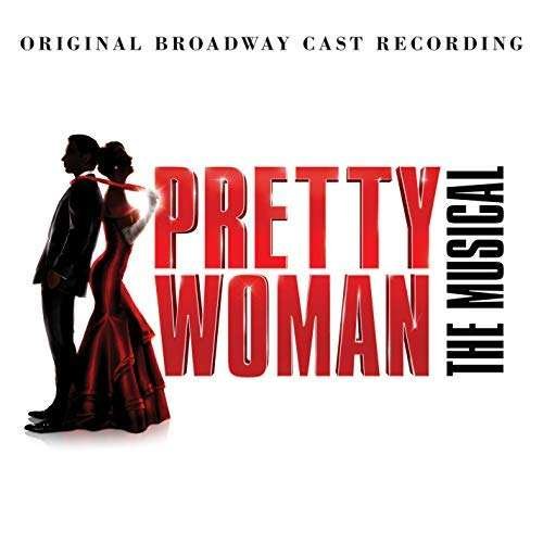 Pretty Woman: The Musical - Original Broadway Cast Recording - Ost - Muziek - ATLANTIC - 0075678655425 - 26 oktober 2018