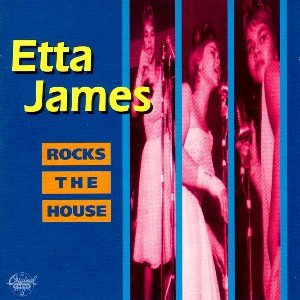 Etta James-rocks the House - Etta James - Musikk - CHESS - 0076732918425 - 30. juni 1990