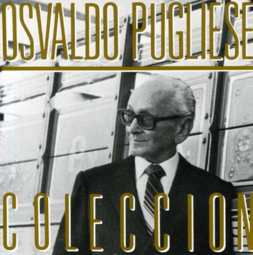 Cover for Osvaldo Pugliese · Coleccion (CD) (2008)