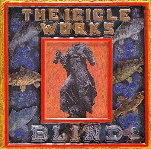 Blind - The Icicle Works - Musikk - BMG - 0078635842425 - 19. august 1988