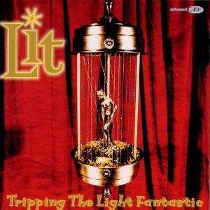 Cover for Lit · Lit - Tripping The Light Fantastic - Usa (CD) (1999)