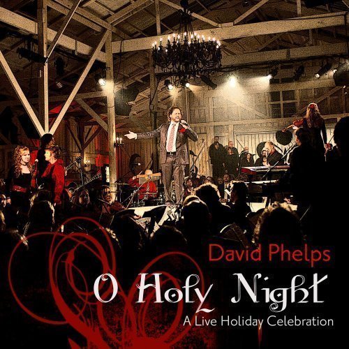 Cover for David Phelps · O Holy Night (CD) (2008)