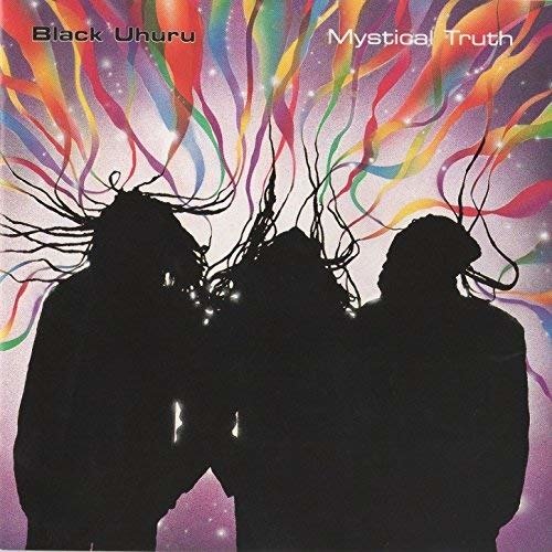 Cover for Black Uhuru  · Mystical Truth (CD)