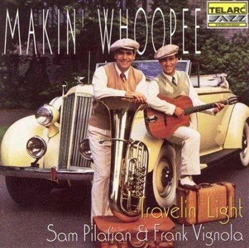 Sam Pilafian & Frank Vignola-makin Whoopee - Sam Pilafian & Frank Vignola - Music - Telarc Classical - 0089408332425 - May 13, 1999