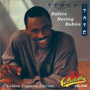 Cover for Terry Tate · Babies Having Babies (CD) (1996)