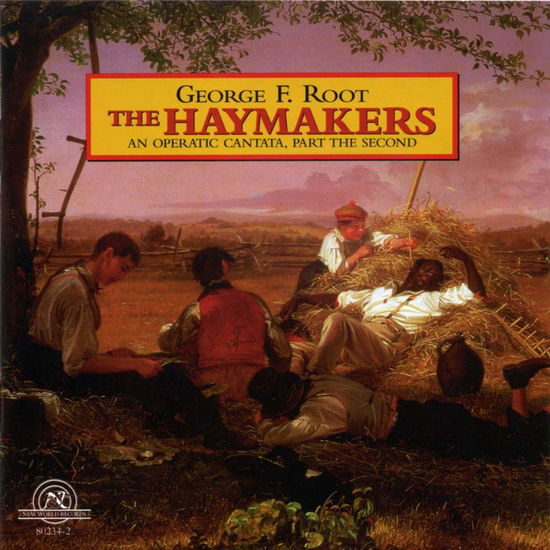 Cover for University of North Texas Grand Chorus · Root: the Haymakers (CD) (1998)