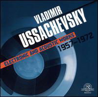 Cover for V. Ussachevsky · Electronic And Acoustic Works (CD) (1990)