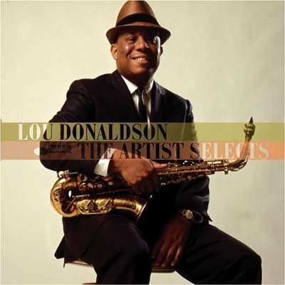 The Artist Selects - Lou Donaldson - Musik - BLUE NOTE - 0094633143425 - 27. Mai 2016