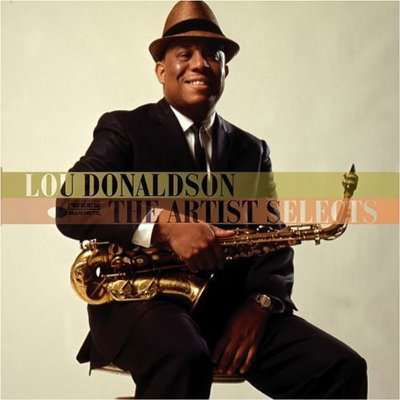 The Artist Selects - Lou Donaldson - Música - BLUE NOTE - 0094633143425 - 27 de mayo de 2016