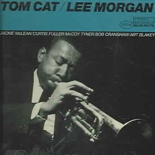 Tom Cat - Lee Morgan - Music - BLUE NOTE - 0094633776425 - February 21, 2006