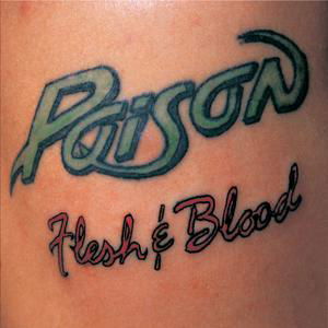 Cover for Poison · Flesh &amp; Blood-20th a (CD) [Bonus Tracks, Remastered edition] (2006)