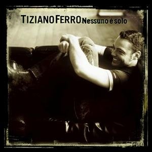 Cover for Tiziano Ferro · Nessuno E Solo (CD)