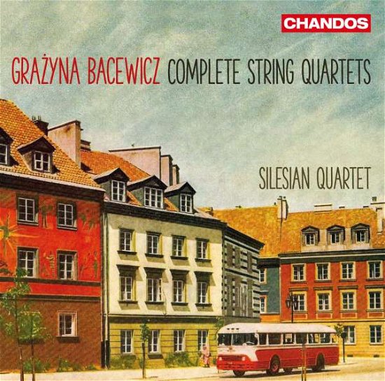 Cover for Silesian Quartet · Bacewicz: Complete String Quartets (CD) (2016)