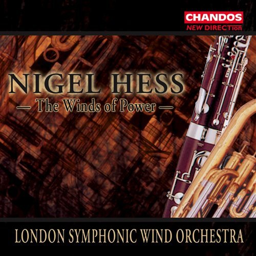 Hess,nigel / London Sym Wind Orchestra · Winds of Power: Music for Symphonic Wind Band (CD) (2000)